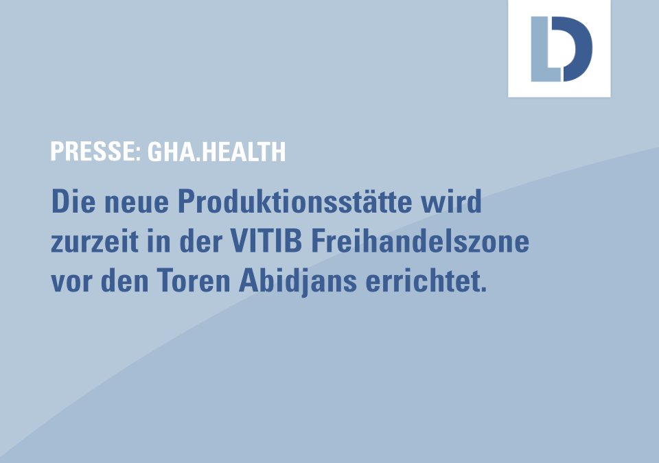 gha.health: Das Labor. GmbH plant Afrikas erste Produktion von SARS-CoV-2 Antigenschnelltesten in Côte d‘Ivoire